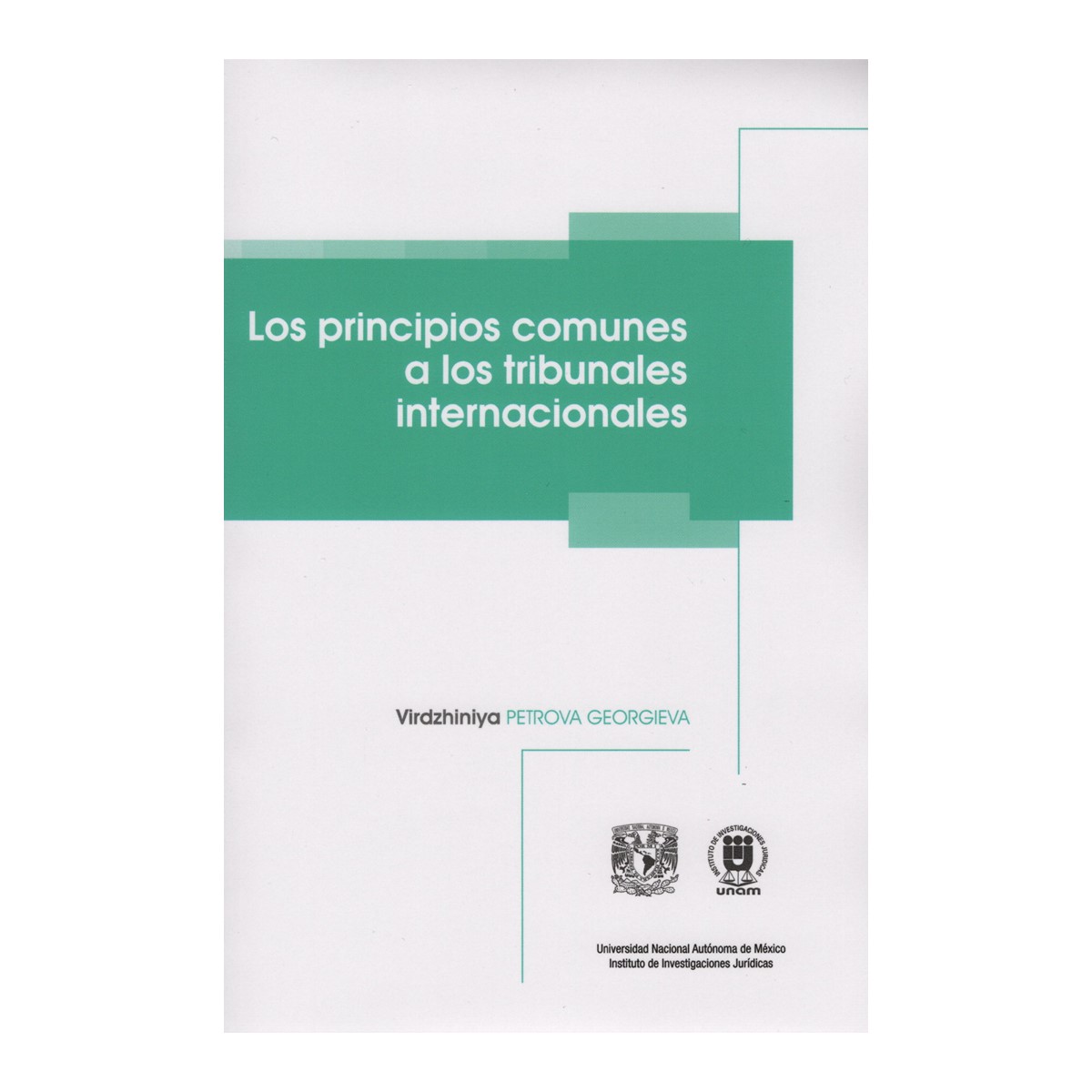 LOS PRINCIPIOS COMUNES A LOS TRIBUNALES INTERNACIONALES