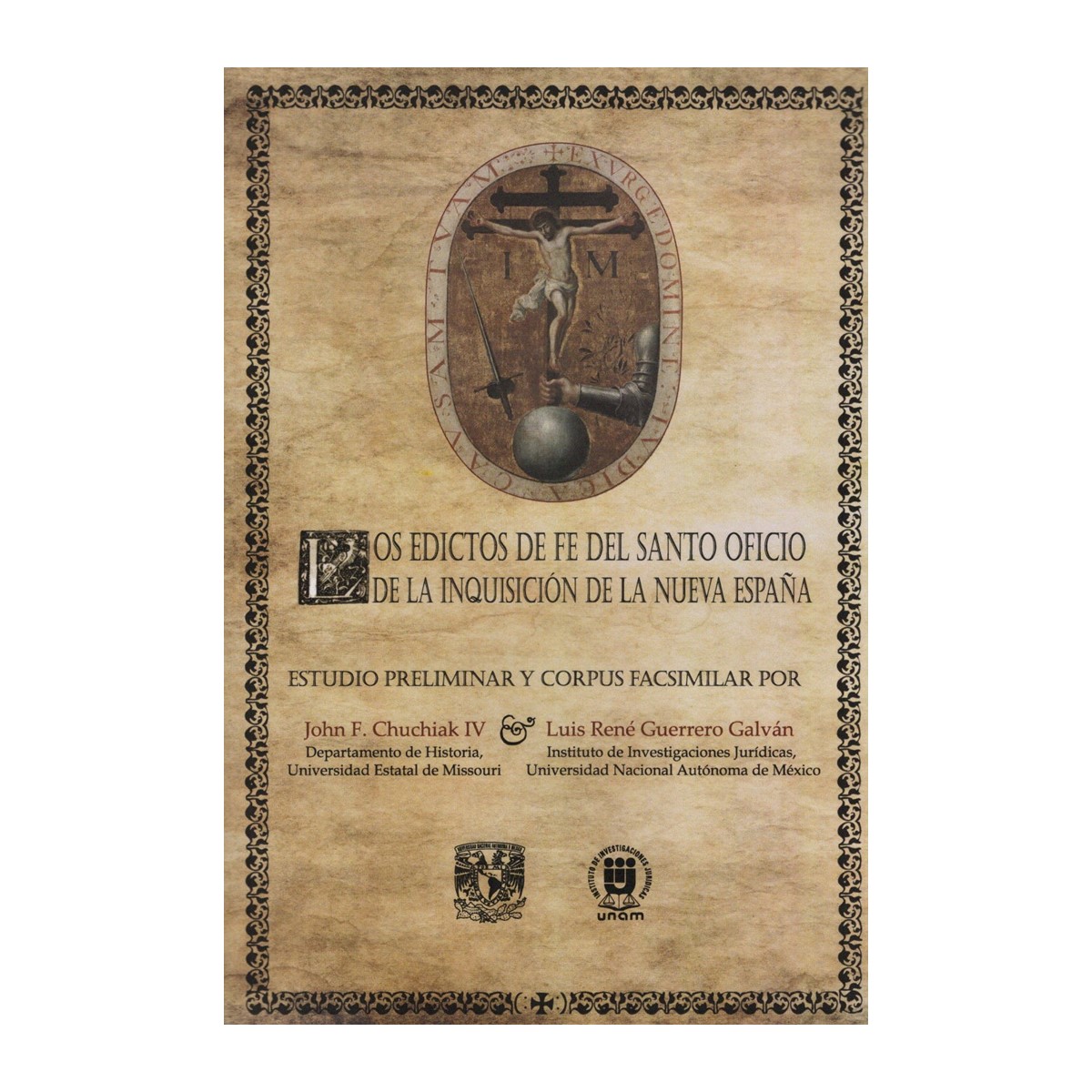 LOS EDICTOS DE FE DEL SANTO OFICIO DE LA INQUISICIÓN DE LA NUEVA ESPAÑA